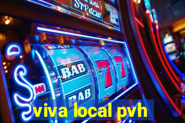 viva local pvh